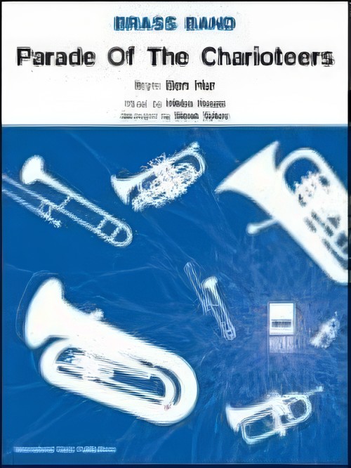 Parade of the Charioteers (Brass Band - Score and Parts)