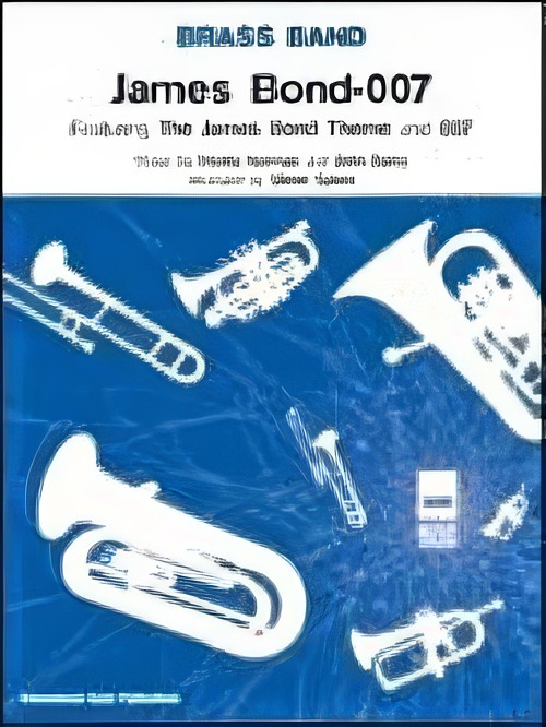 James Bond - 007 (Brass Band - Score and Parts)