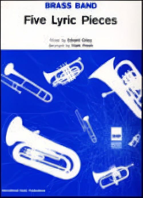 Five Lyric Pieces (Brass Band - Score and Parts)