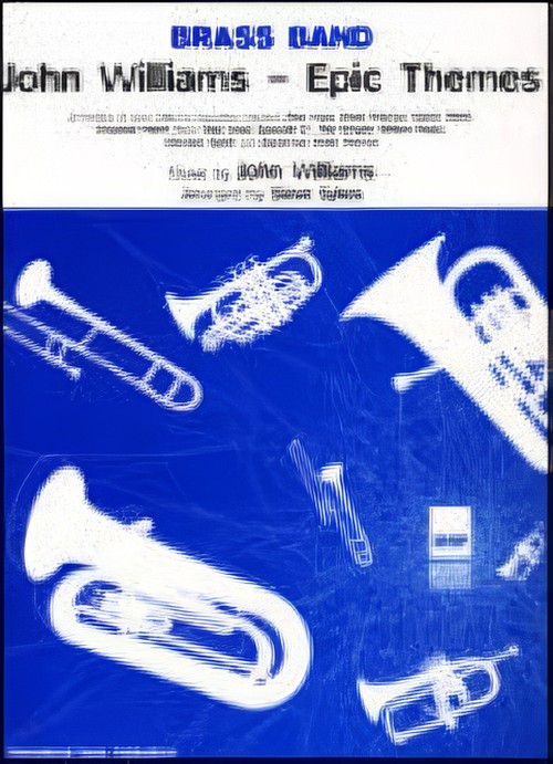 John Williams: Epic Themes (Brass Band - Score and Parts)