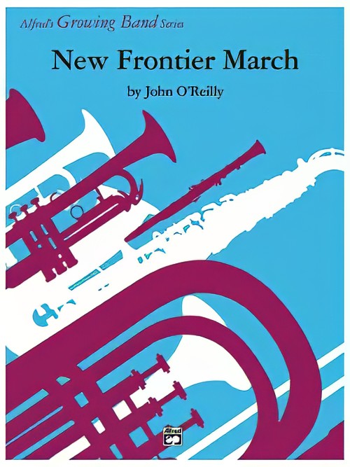 New Frontier March (Concert Band - Score and Parts)