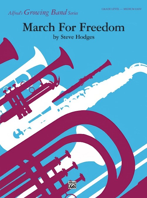 March for Freedom (Concert Band - Score and Parts)