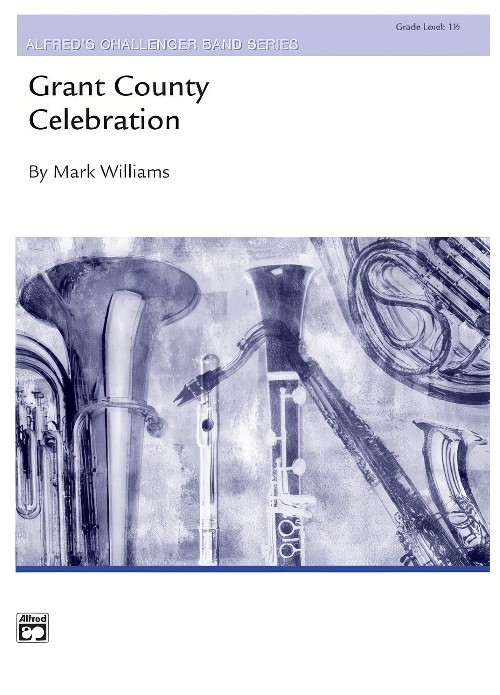 Grant County Celebration (Concert Band - Score and Parts)