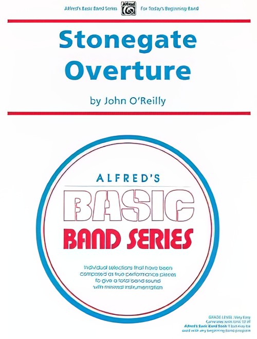 Stonegate Overture (Concert Band - Score and Parts)