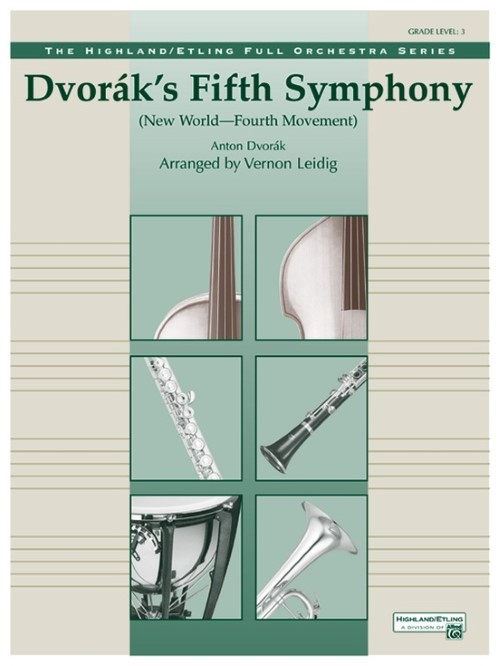 Dvorak's Fifth Symphony (New World), Fourth Movement (Full Orchestra - Score and Parts)