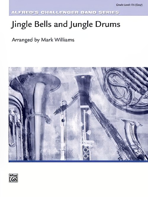 Jingle Bells and Jungle Drums (Percussion Section Feature with Concert Band - Score and Parts)