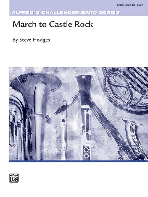 March to Castle Rock (Concert Band - Score and Parts)