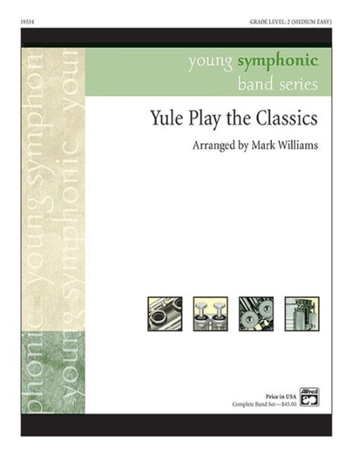 Yule Play the Classics (Concert Band - Score and Parts)