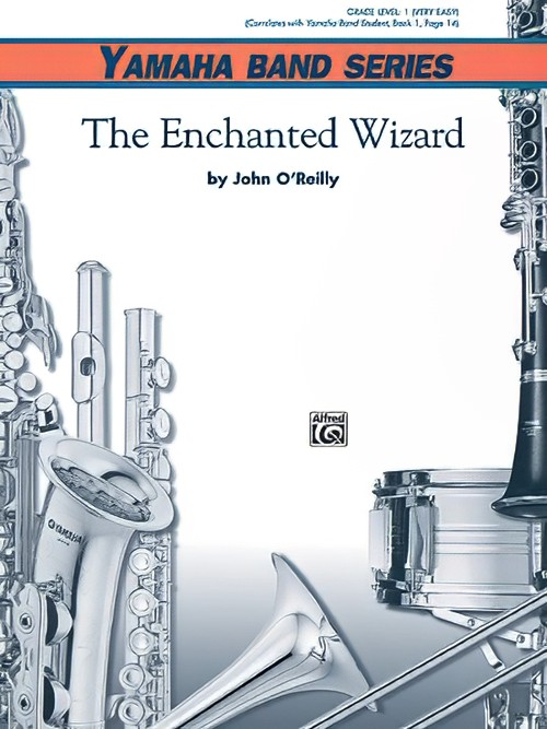 The Enchanted Wizard (Concert Band - Score and Parts)