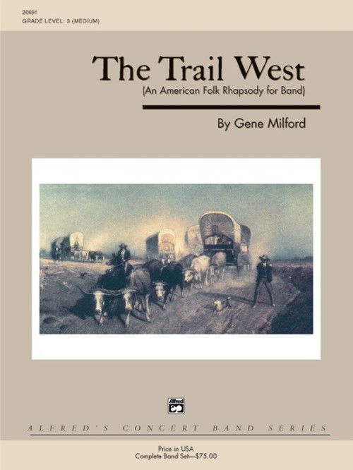 The Trail West (Concert Band - Score and Parts)