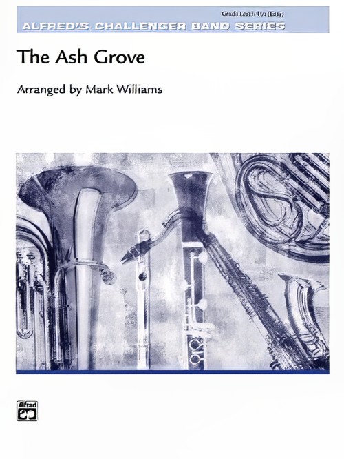 The Ash Grove (Concert Band - Score and Parts)