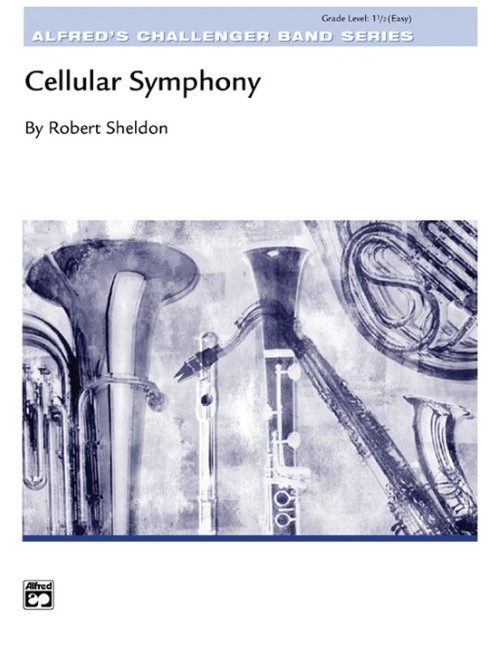 Cellular Symphony (Concert Band - Score and Parts)