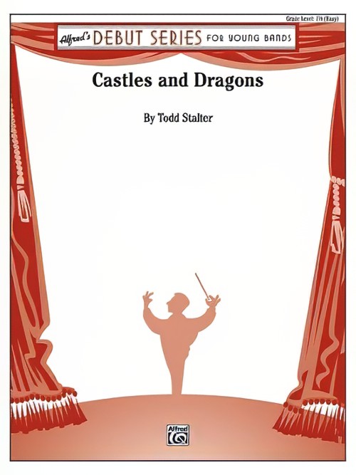 Castles and Dragons (Concert Band - Score and Parts)