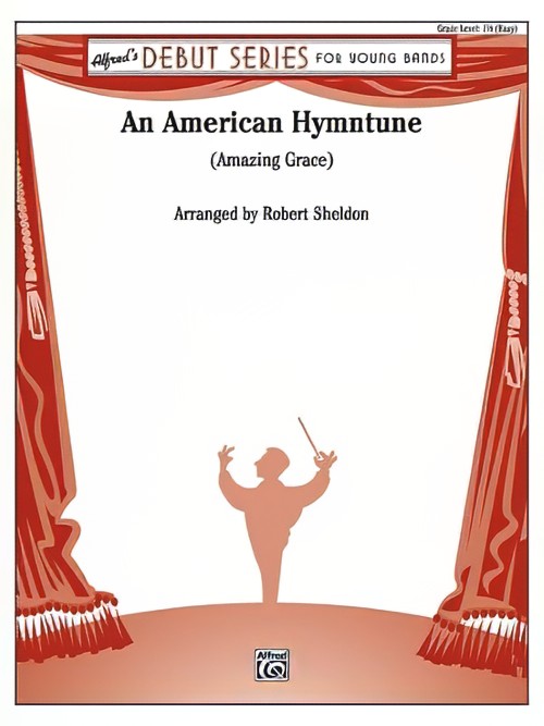 An American Hymntune (Amazing Grace) (Concert Band - Score and Parts)