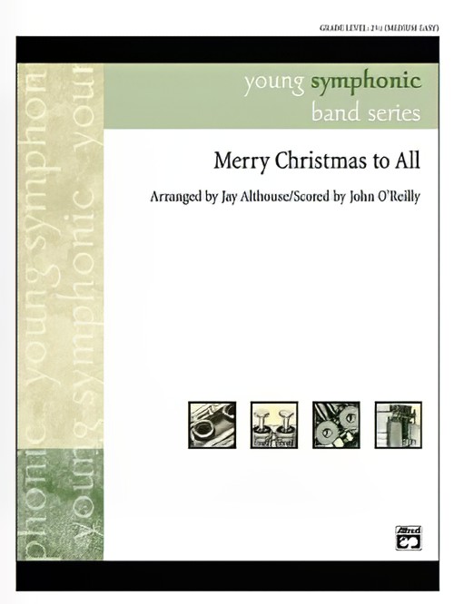 Merry Christmas to All (Concert Band - Score and Parts)