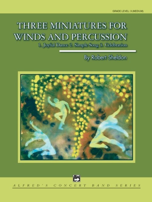 Three Miniatures for Winds and Percussion (Concert Band - Score and Parts)