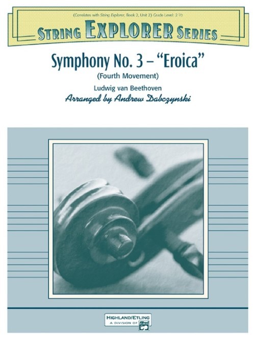 Symphony No.3 (Eroica), Fourth Movement (String Orchestra - Score and Parts)