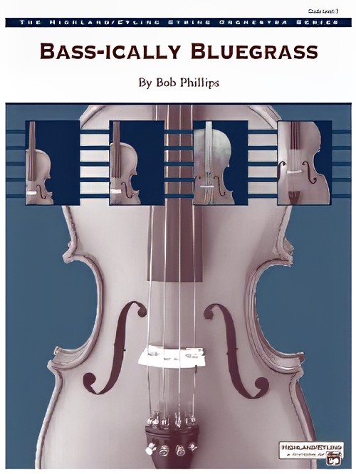 Bass-ically Bluegrass (Bass Section Feature with String Orchestra - Score and Parts)