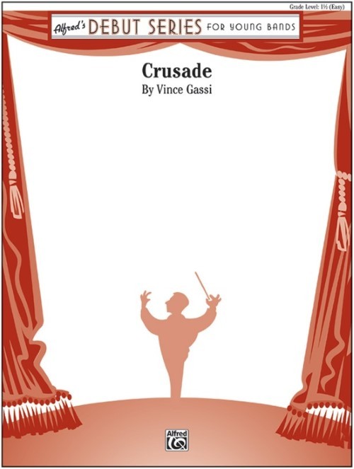 Crusade (Concert Band - Score and Parts)