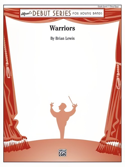 Warriors (Concert Band - Score and Parts)