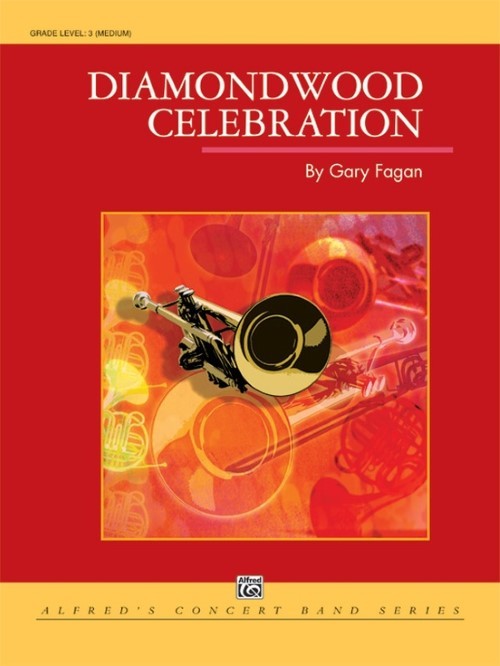 Diamondwood Celebration (Concert Band - Score and Parts)