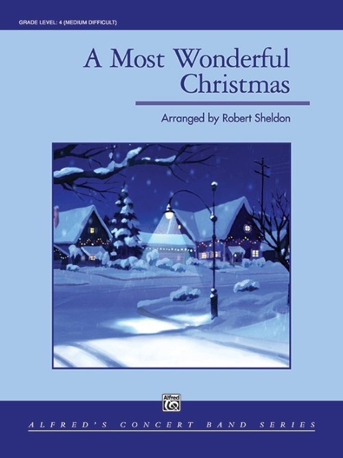 A Most Wonderful Christmas (Concert Band - Score and Parts)