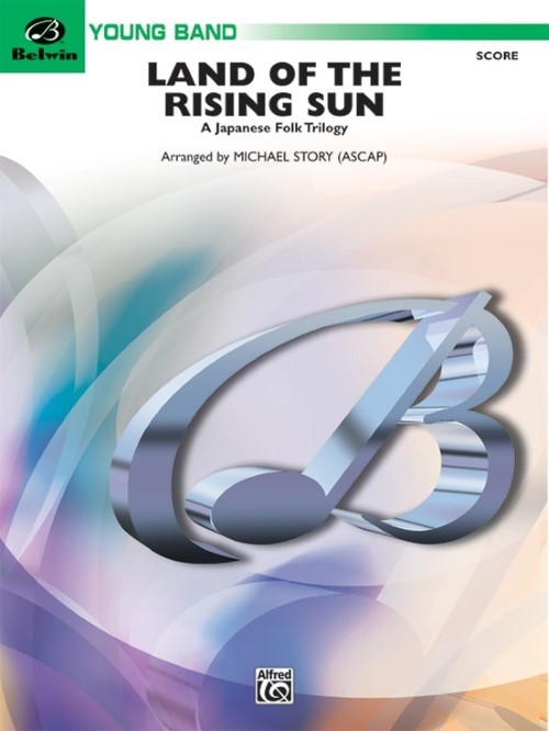 Land of the Rising Sun (A Japanese Folk Trilogy) (Concert Band - Score and Parts)