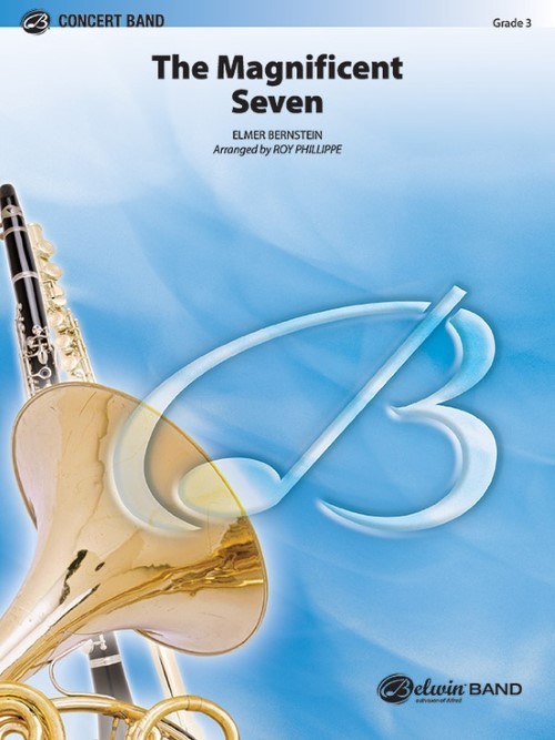 The Magnificent Seven (Concert Band - Score and Parts)