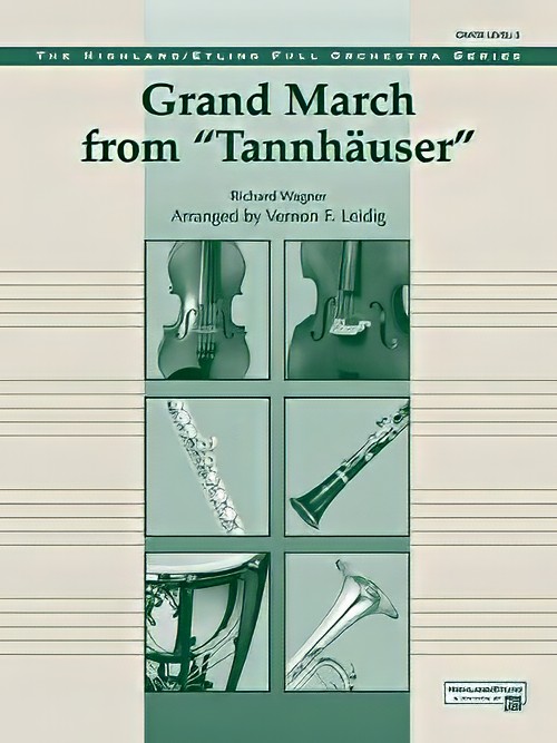 Grand March (from Tannhauser) (Full Orchestra - Score and Parts)