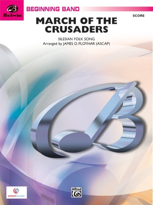 March of the Crusaders (Concert Band - Score and Parts)