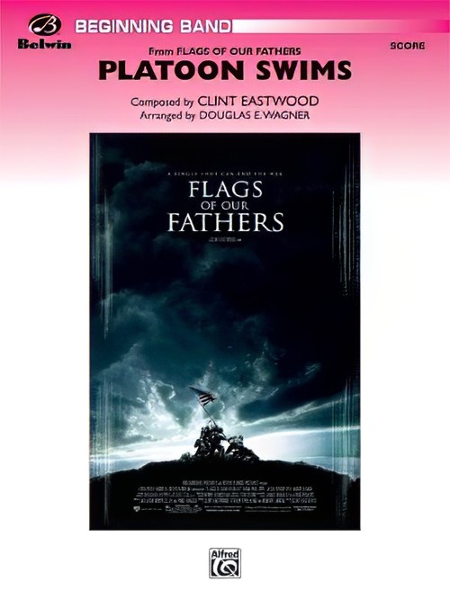 Platoon Swims (from Flags of Our Fathers) (Concert Band - Score and Parts)