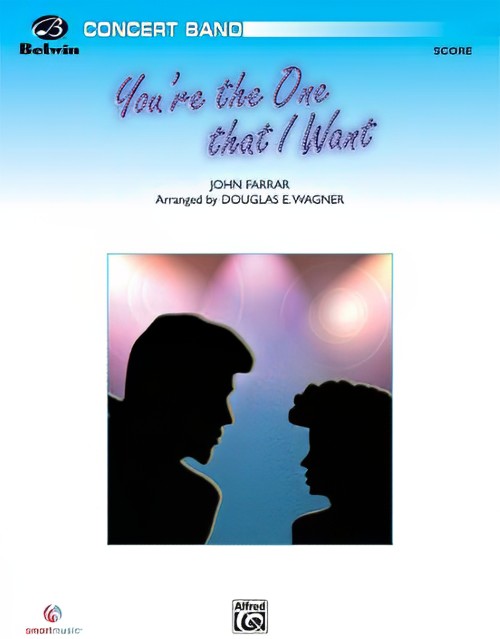 You're the One That I Want (Concert Band - Score and Parts)