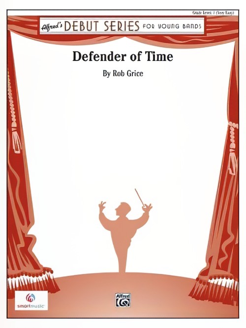 Defender of Time (Concert Band - Score and Parts)