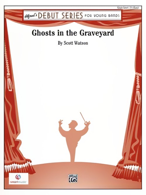 Ghosts in the Graveyard (Concert Band - Score and Parts)