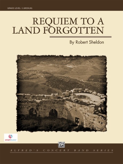 Requiem to a Land Forgotten (Concert Band - Score and Parts)