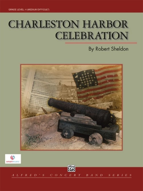 Charleston Harbor Celebration (Concert Band - Score and Parts)