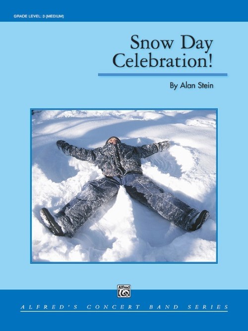 Snow Day Celebration! (Concert Band - Score and Parts)