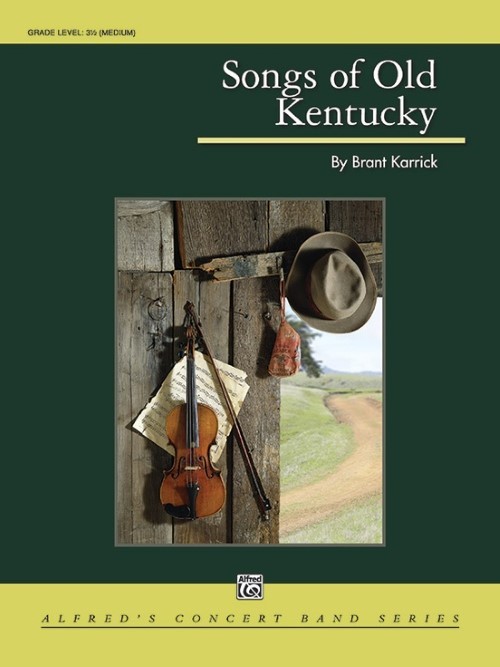 Songs of Old Kentucky (Concert Band - Score and Parts)