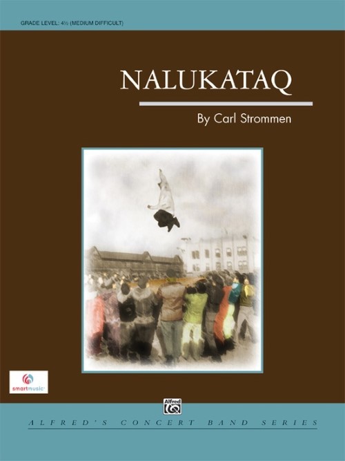 Nalukataq (Concert Band - Score and Parts)