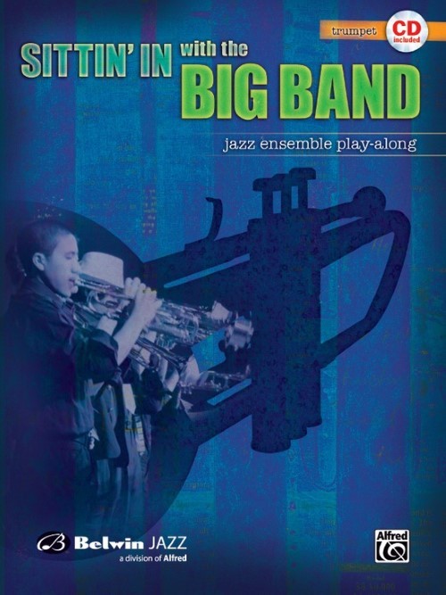 Sittin' in with the Big Band, Volume I (Trumpet Book with CD)