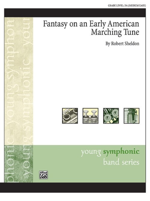 Fantasy on an Early American Marching Tune (Concert Band - Score and Parts)