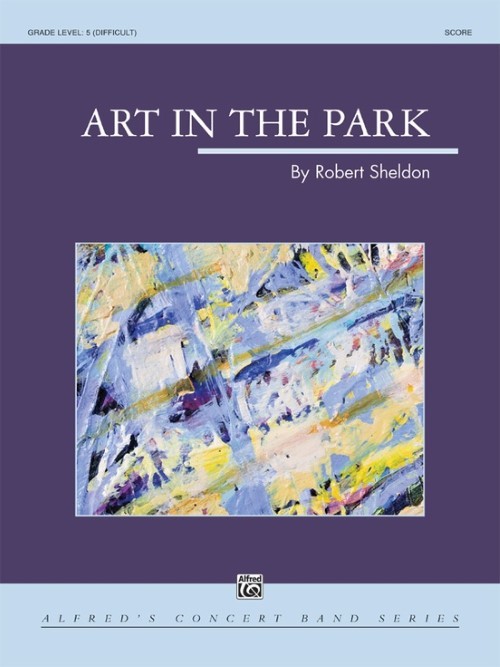 Art in the Park (Concert Band - Score and Parts)