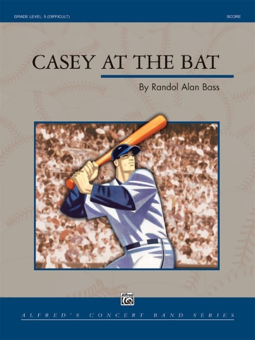 Casey at the Bat (Narrator with Concert Band - Score and Parts)