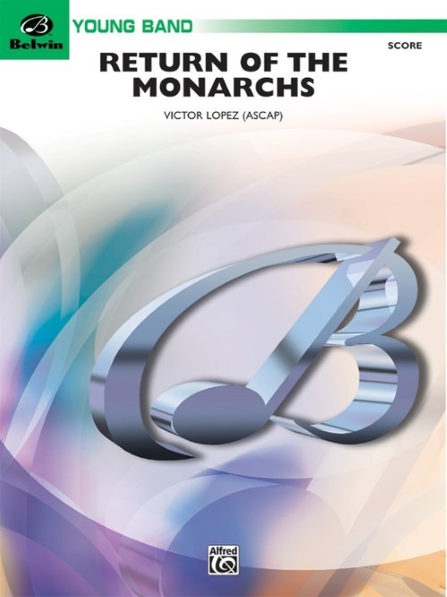 Return of the Monarchs (Concert Band - Score and Parts)