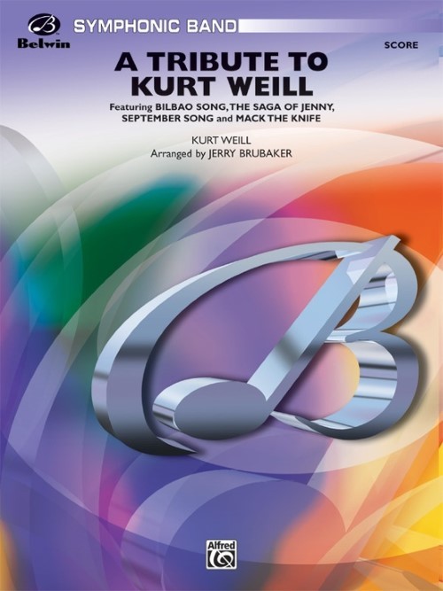 A Tribute to Kurt Weill (Concert Band - Score and Parts)