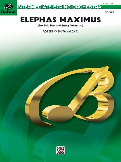 Elephas Maximus (Bass Solo with String Orchestra - Score and Parts)