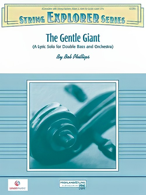 The Gentle Giant (Double Bass Solo with String Orchestra - Score and Parts)