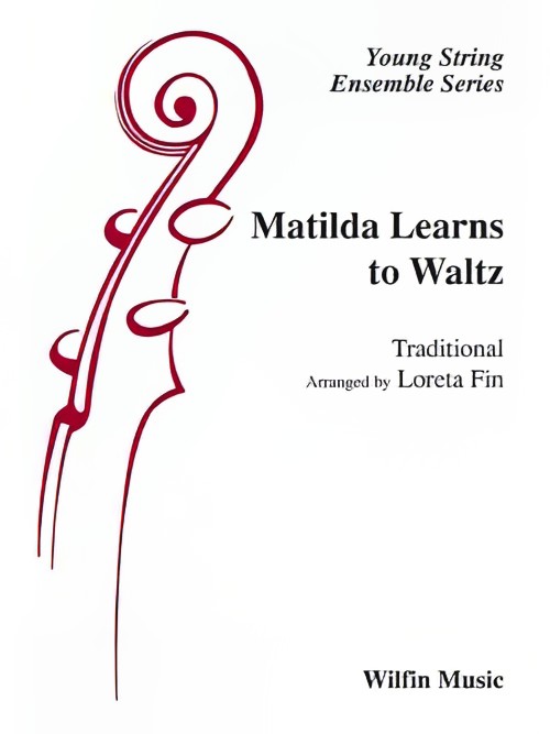 Matilda Learns to Waltz (String Orchestra - Score and Parts)