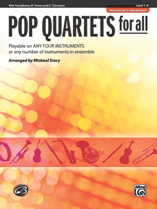 Pop Quartets for All (Eb Alto Saxophone/Eb Clarinet/Eb Baritone Saxophone)