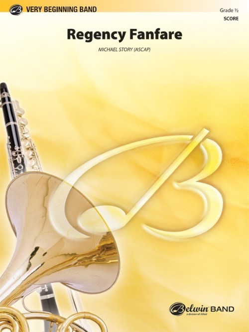 Regency Fanfare (Concert Band - Score and Parts)